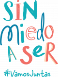 #SinMiedoaSer